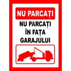 Indicator De interzicere nu parcati in fata garajului, Sticker autocolant