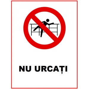 Indicator De interzicere nu urcati, Sticker autocolant