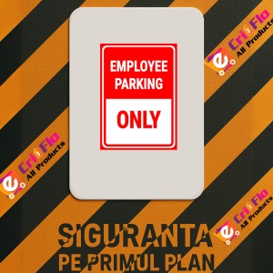 Indicator Employee parking only sign, Sticker autocolant - Img 2