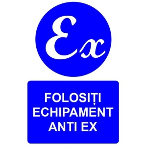 Indicator Folositi echipament anti ex indicator de obligativitate, Sticker autocolant