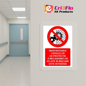 Indicator Indepartarea capacelor de protectie a mecanismelor aflate in miscare este interzisa indicator de interzicere, Sticker autocolant - Img 5