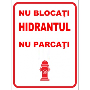 Indicator Interzis parcarea in fata hidrantului nu blocati hidranti, Sticker autocolant