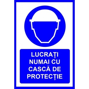 Indicator Lucrati numai cu casca de protectie, Sticker autocolant