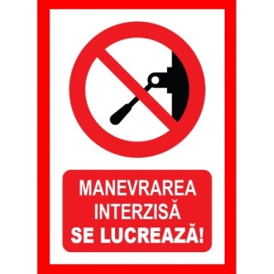Indicator Manevrarea interzisa se lucreaza, Sticker autocolant