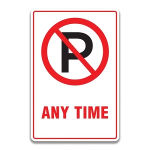 Indicator NO PARKING ANY TIME SIGNAGE, Sticker autocolant