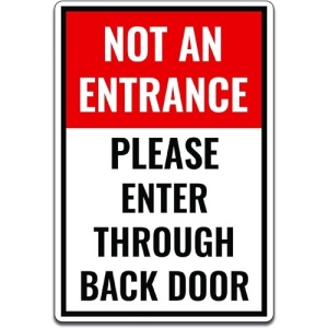 Indicator Not an entrance please enter through back door sign, Sticker autocolant