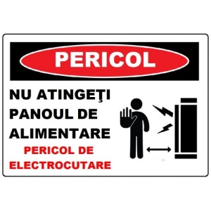 Indicator Nu atingeti panou de alimentare pericol de electrocutare, Sticker autocolant