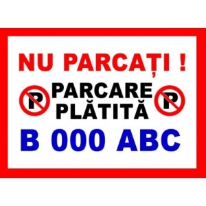 Indicator Nu parcati parcare platita personalizata, Sticker autocolant