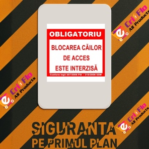 Indicator Obligatoriu blocarea cailor de acces este interzisa, Sticker autocolant - Img 2
