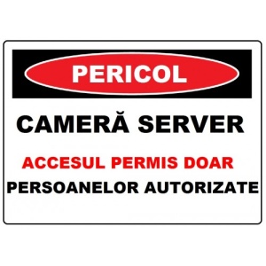 Indicator Pentru camera server accesul permis doar persoanelor autorizate, Sticker autocolant