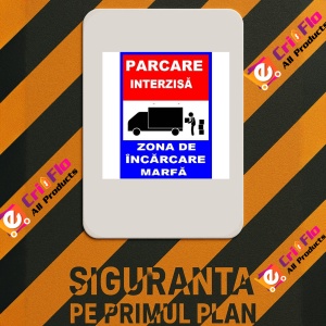Indicator Pentru parcare interzisa zona de incarcare marfa transport auto, Sticker autocolant - Img 2