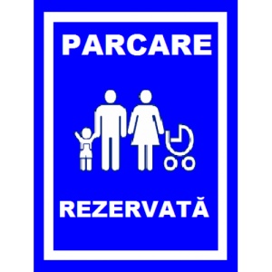 Indicator Pentru parcare rezervata mama si copil, Sticker autocolant