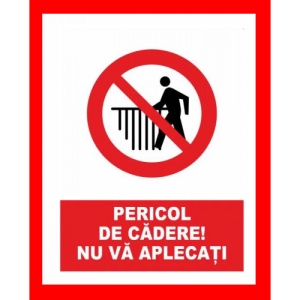 Indicator Pentru pericol de cadere nu va aplecati, Sticker autocolant