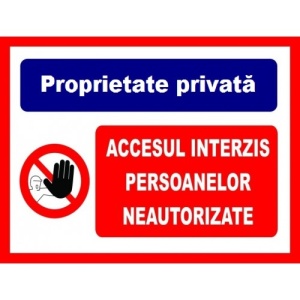 Indicator Pentru proprietatea privata accesul interzis persoanelor neautorizate, Sticker autocolant