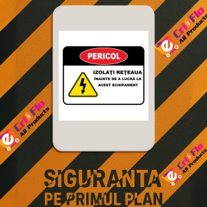 Indicator Pericol izolati reteaua inainte de a lucra la acest echipament, Sticker autocolant - Img 2