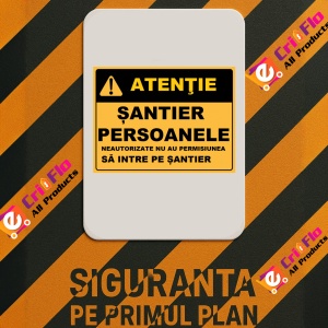 Indicator Persoanele neautorizate nu au permisiunea sa intre pe santier, Sticker autocolant - Img 2