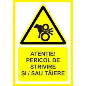 Indicator Placute atentie pericol de strivire si taiere, Sticker autocolant