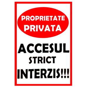 Indicator Semn de proprietate privata si accesul strict interzis, Sticker autocolant