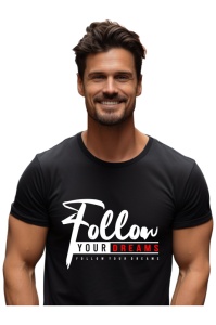 Tricou barbati - Follow Your Dreams