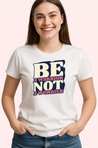 Tricou Be A Warrior Not A Worrier Text Seo, din bumbac 100% , tricou alb pentru Copii | Dama | Barbat - Img 3