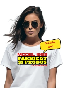 Tricou Cadou Aniversar Dama - Model 19xx. Fabricat si produs in Romania - haios