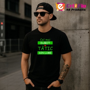 Tricou Cel Mai Iubit Tatic Din Lume Verde, din bumbac 100%, tricou negru Barbat