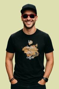 Tricou Coffee Splash Quote, din bumbac 100%, tricou negru, Dama | Barbat - Img 2