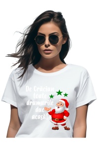 Tricou Craciun dama - De Craciun, toate drumurile duc acasa