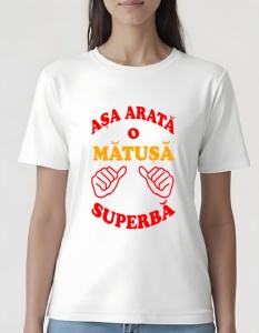 Tricou dama - ASA ARATA O MATUSA SUPERBA