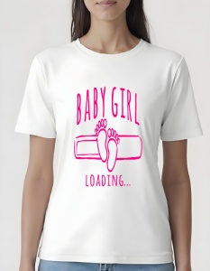 Tricou dama - BABY GIRL LOADING