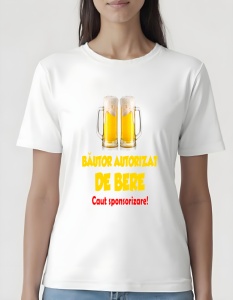 Tricou dama - BAUTOR AUTORIZAT DE BERE