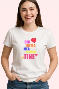 Tricou Din Inima Mea Pentru Tine Mesaj Universal, din bumbac 100%, tricou alb, Dama | Barbat - Img 2