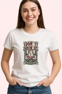 Tricou Dont Grow Up Its A Trap Poster, Copii | Dama | Barbat - Img 4
