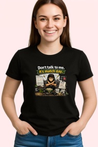 Tricou Dont Talk To Me Its Match Day Fotbal, din bumbac 100%, tricou negru Copii | Dama | Barbat - Img 3