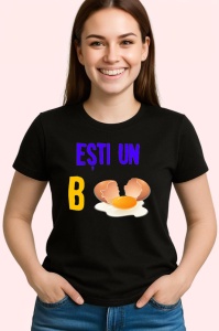 Tricou esti un b gluma cu ou mesaj haioasa, Copii | Dama | Barbat , tricou negru - Img 2