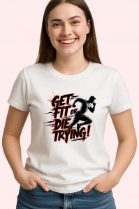 Tricou Get Fit Or Die Trying Silueta Alergare, Copii | Dama | Barbat - Img 4