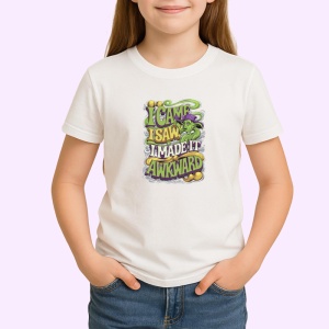 Tricou I Came I Saw I Made It Awkward, Copii | Dama | Barbat - Img 3