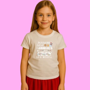 Tricou In A World Full Of Grinches Be A Cindy Lou Whos, din bumbac 100%, tricou alb, Copii | Dama | Barbat - Img 2