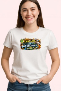 Tricou Last Line To Be A No Excuses Fotbal, din bumbac 100% , tricou alb pentru Copii | Dama | Barbat - Img 1