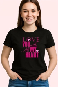 Tricou Love You With All My Heart Mesaj Roz, din bumbac 100%, tricou negru Copii | Dama | Barbat - Img 3