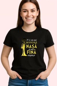 Tricou M-Is Cea Mai Mandra Nasa Ca Am O Fina Dragalasa, din bumbac 100%, tricou negru, Dama | Barbat