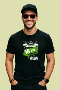 Tricou Mi Au Trebuit 18 Ani Bine Verde, din bumbac 100%, tricou negru, Dama | Barbat - Img 2