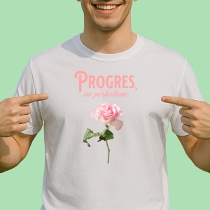 Tricou Progres, nu perfectiune - Copii | Dama | Barbat - Img 2