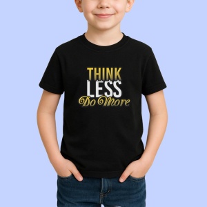 Tricou Think Less Do More Font Gri V1, din bumbac 100%, tricou negru Copii | Dama | Barbat - Img 2