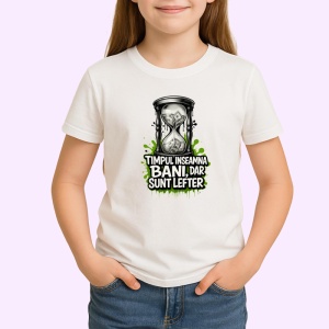 Tricou timpul insemna bani, dar sunt lefter, Copii | Dama | Barbat - Img 3