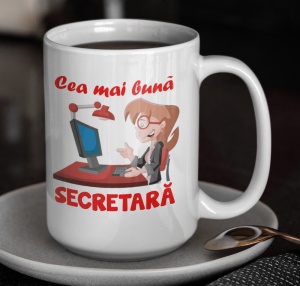 Cana alba personalizata cu mesajul - Cea mai buna Secretara - Cadou