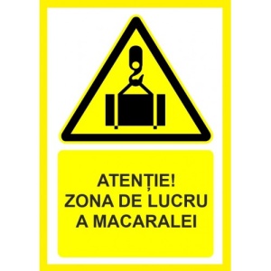 Indicator Atentie zona de lucru a macaralei, Sticker autocolant