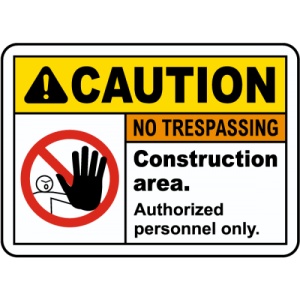 Indicator Construction Area No Trespassing, Sticker autocolant