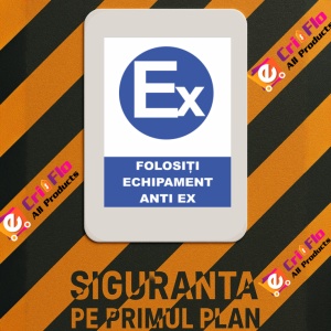 Indicator Folositi echipament anti ex, Sticker autocolant - Img 3