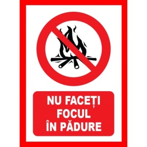 Indicator Nu faceti focul in padure, Sticker autocolant